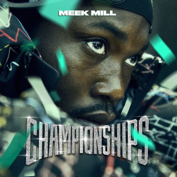 Meek Mill · Championships, mixed by Barry Rashawn