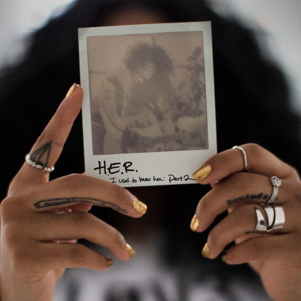 H.E.R. · I Used to Know Her: Part 2, mixed by Barry Rashawn